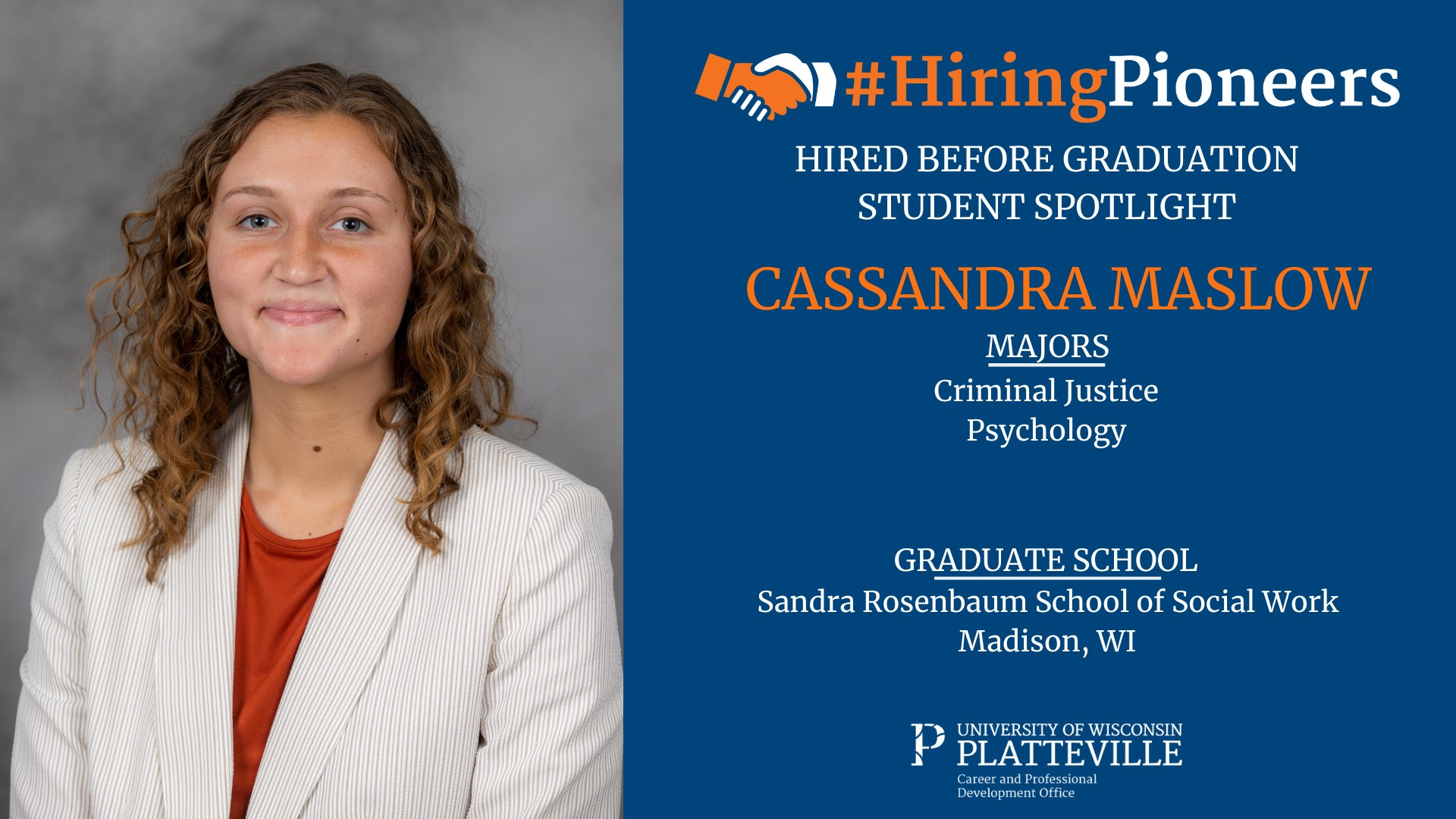 Cassandra Maslow, Hired Before Graduation